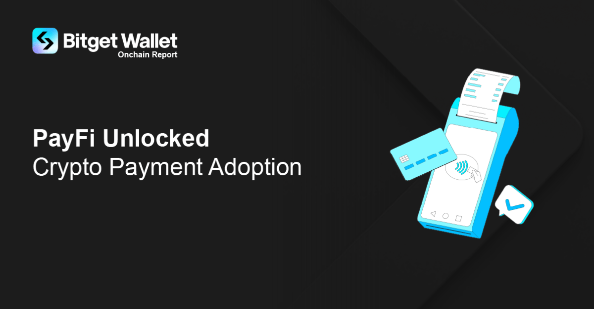 Bitget Wallet's Onchain Report: 46% Favor Crypto Payment for Speed, but Security Concern Slows Adoption